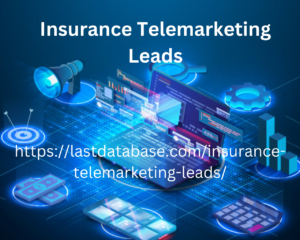 Insurance Telemarketing Leads