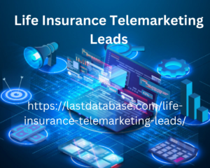 Life Insurance Telemarketing Leads