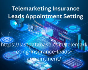 Telemarketing Insurance Leads Appointment Setting