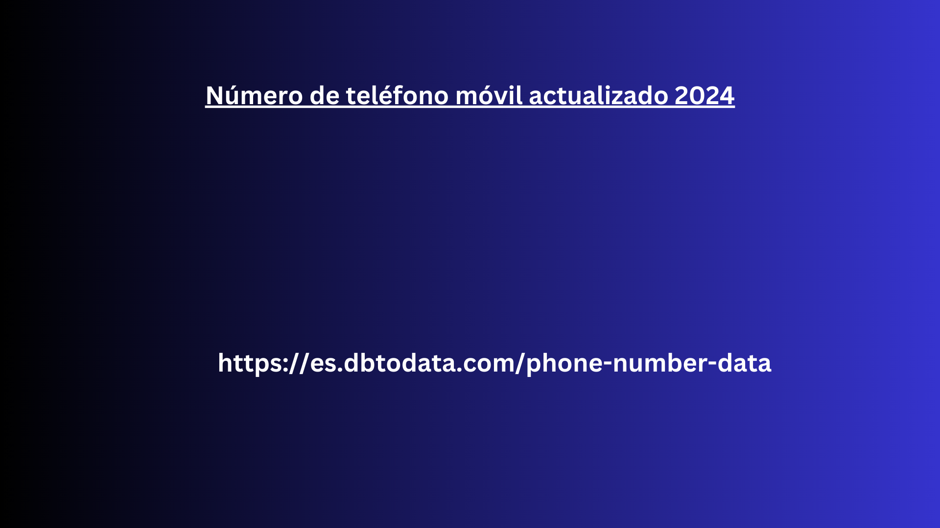 Número de teléfono móvil actualizado 2024