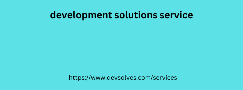 Development Solutions Service