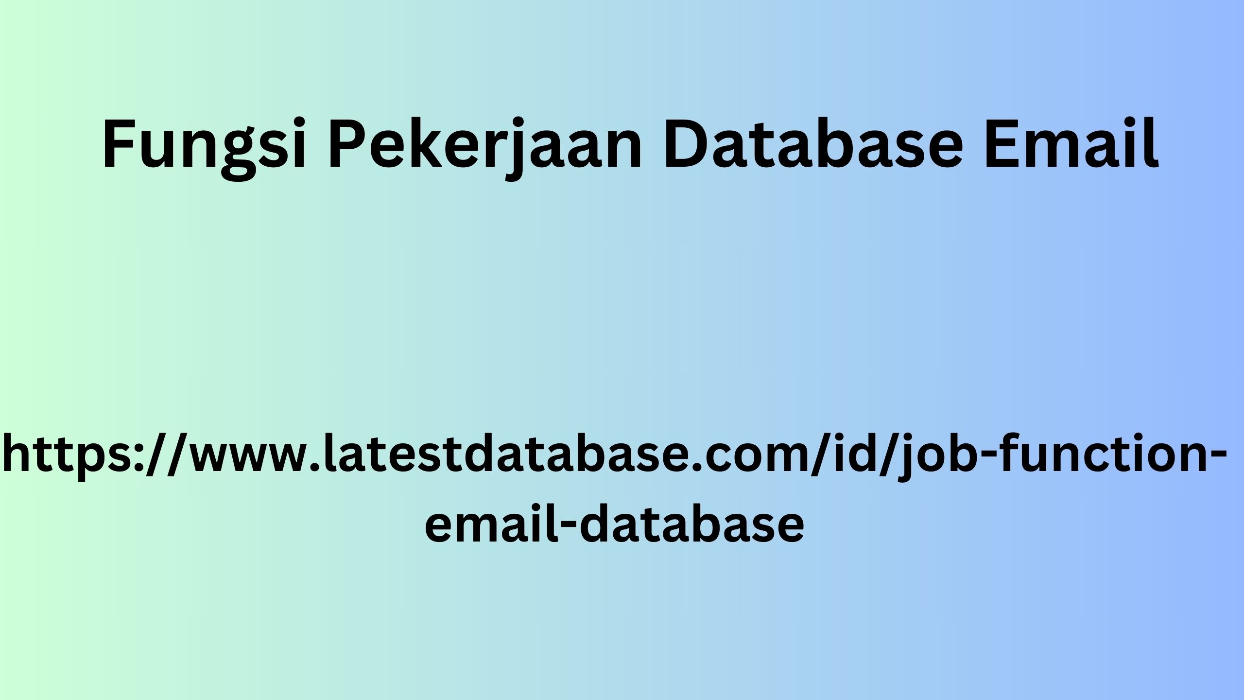 Fungsi Pekerjaan Database Email 