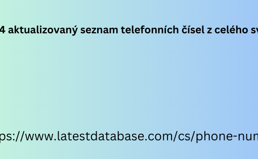 2024 aktualizovaný seznam telefonních čísel z celého světa