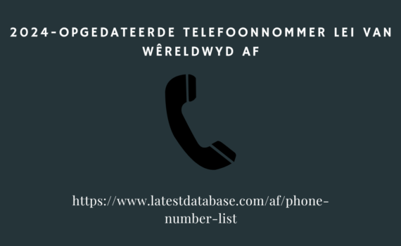 2024-opgedateerde telefoonnommer lei van wêreldwyd af