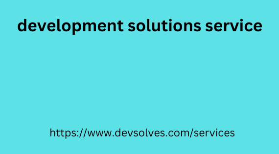 Development Solutions Service