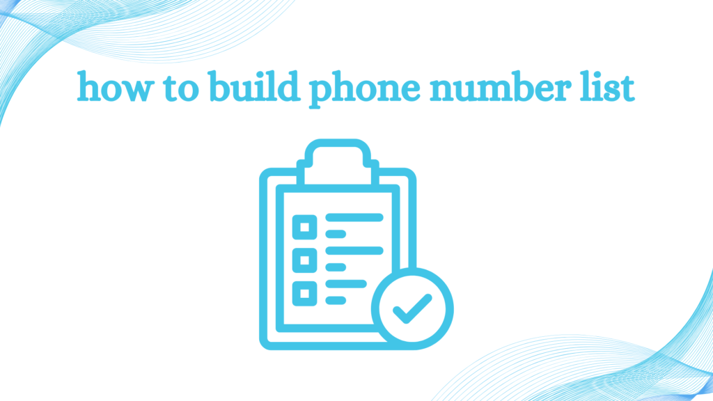 how to build phone number list