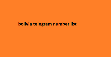 bolivia telegram number list